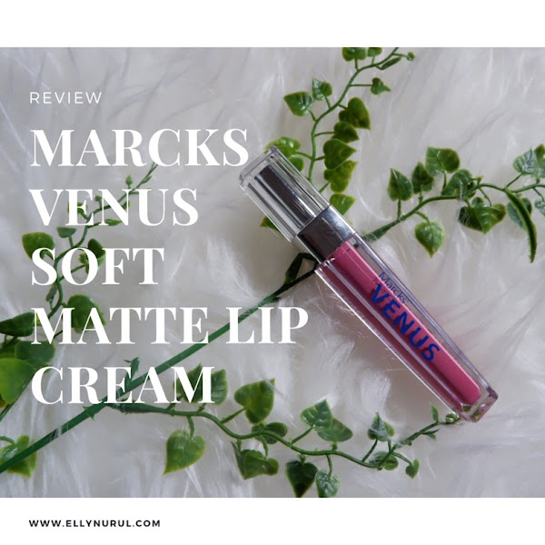 Review Marcks Venus Soft Matte Lip Cream, Mengandung Nutrisi Penting bagi Bibir