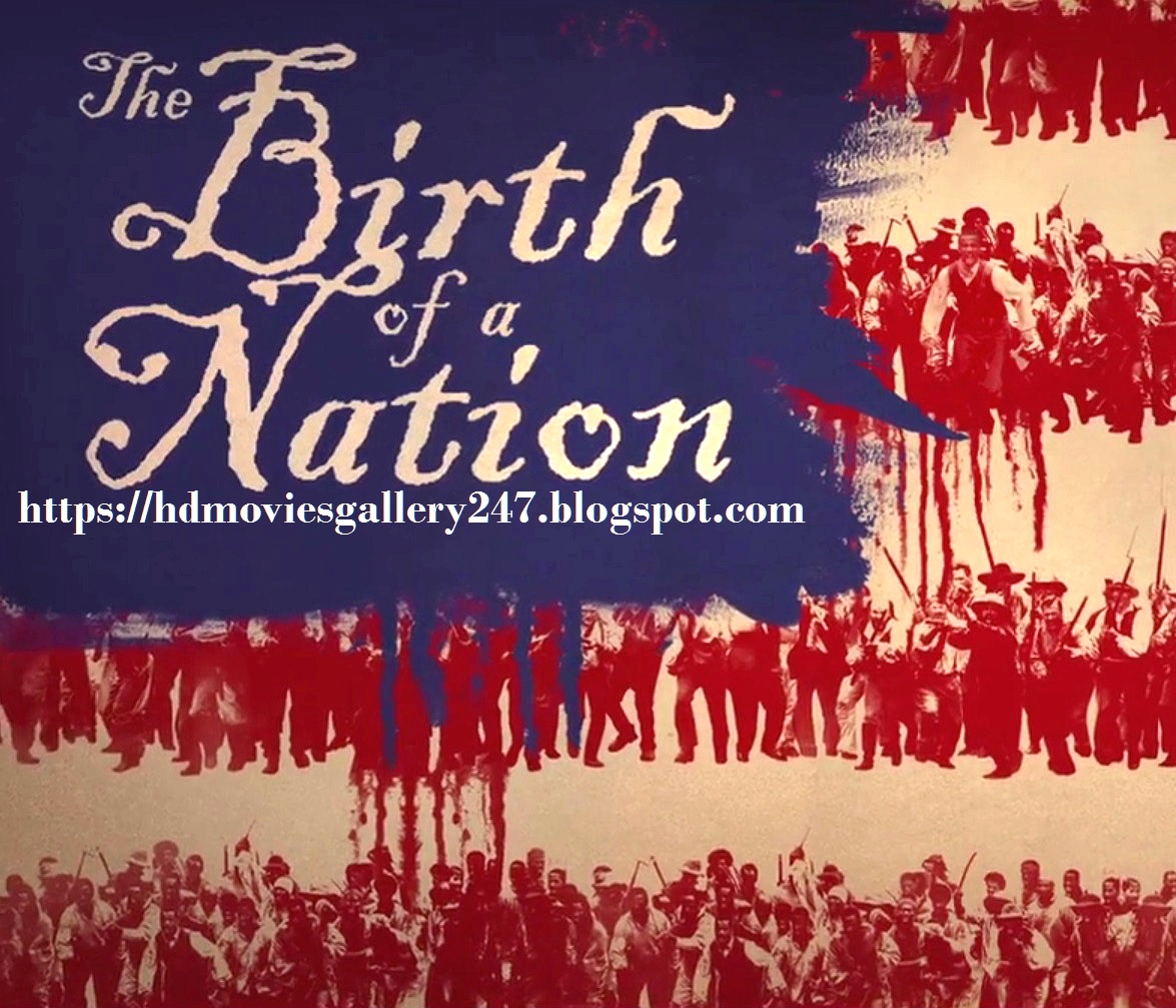 The Birth Of A Nation 2016 Full Hd Movie Watch Free Download