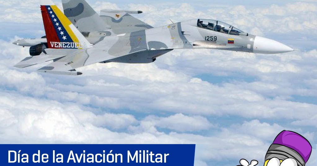 Anotandolo Día de la Aviación Militar Nacional Bolivariana