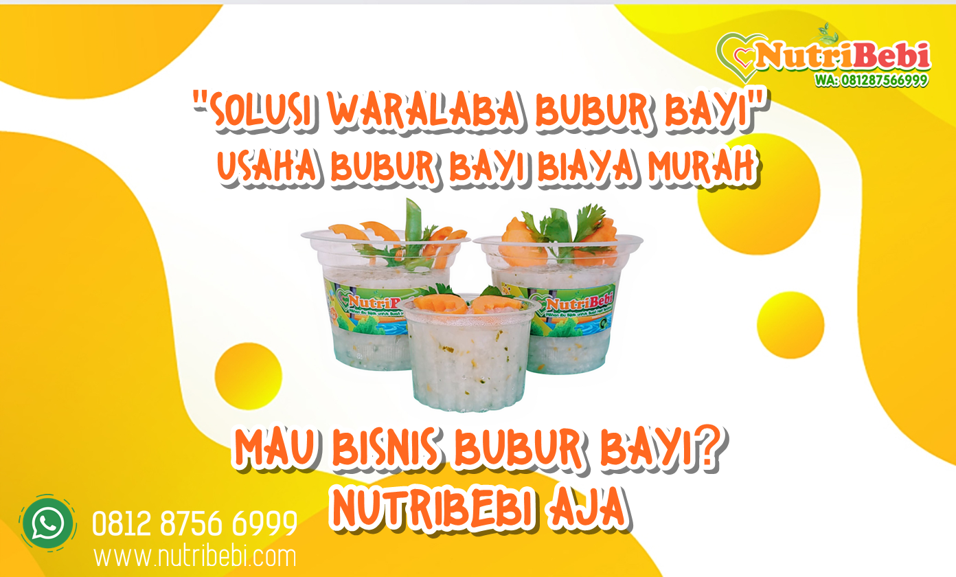 Waralaba Bubur Bayi Di Bali Bubur Bayi Organik Peluang Usaha 2020 Kemitraan Bubur Bayi Organik Nutribebi Bubur Bayi Sehat