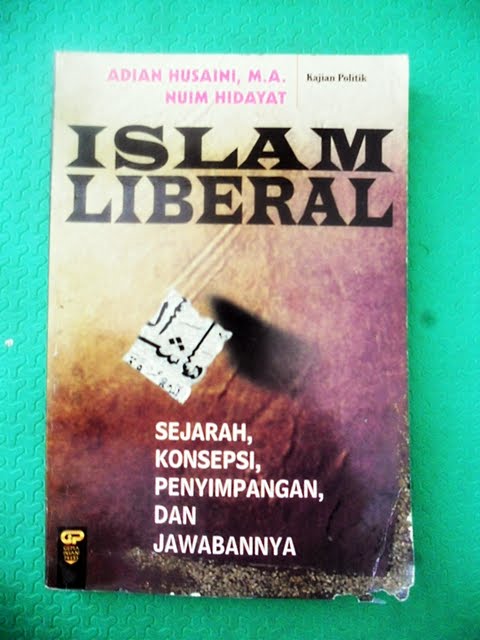 Pasar Buku Antik ISLAM LIBERAL SEJARAH KONSEPSI PENYIMPANGAN DAN 