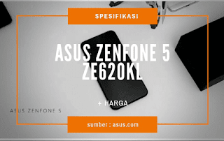 Spesifikasi Asus Zenfone 5 ZE620KL