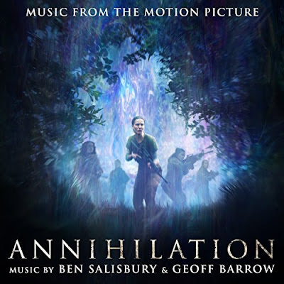 Annihilation Soundtrack Ben Salisbury and Geoff Barrow