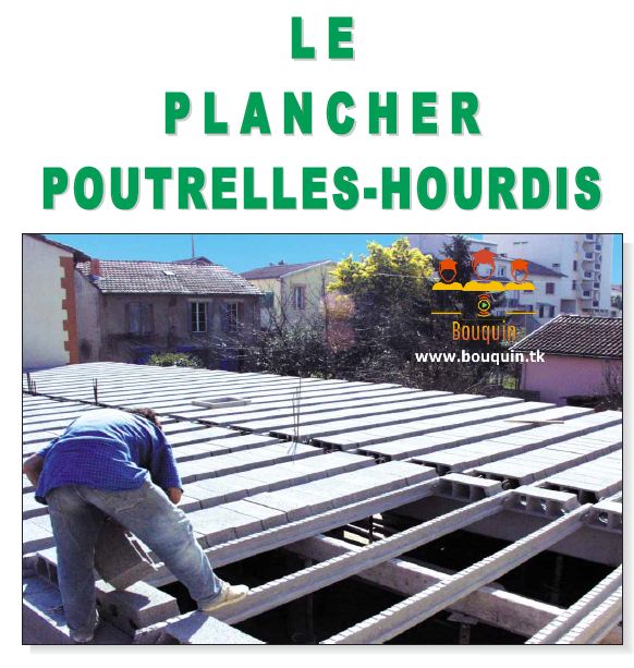 Le Plancher PoutrellesHourdis