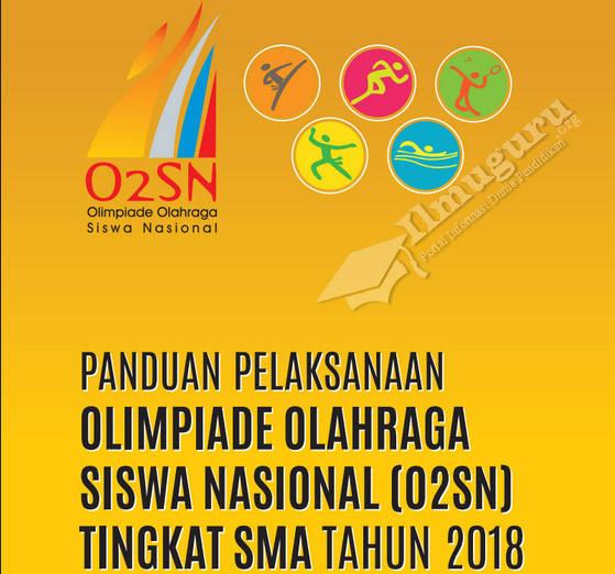 merupakan jadwal training kesiswaan yg diselenggarakan Direktorat Pembinaan Sekolah M Download Buku Panduan Pelaksanaan O2SN Sekolah Menengan Atas Tahun 2018