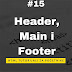 [HTML TUTORIJALI - LEKCIJA 15] Header, Main i Footer