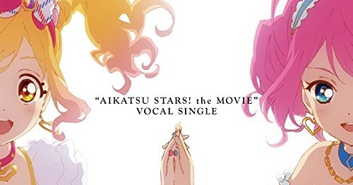 Leopaul S Blog Aikatsu Stars The Movie Vocal Single