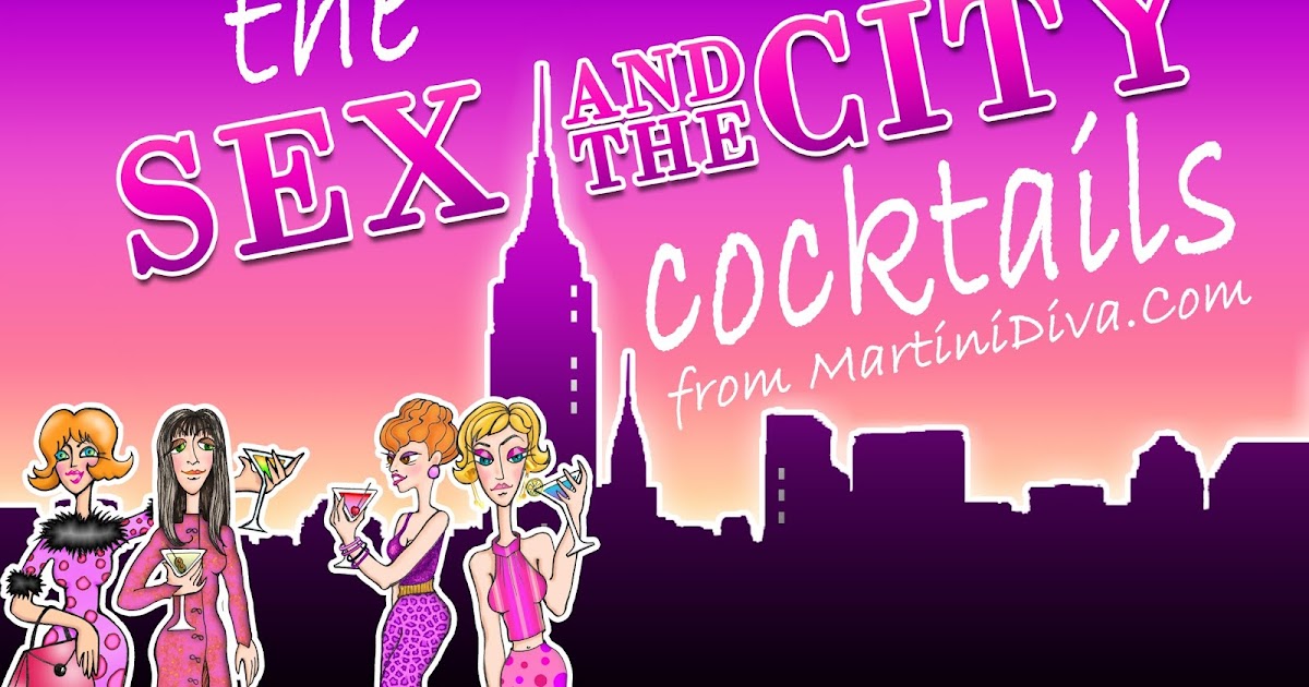 The MARTINI DIVA The SEX and the CITY COCKTAILS