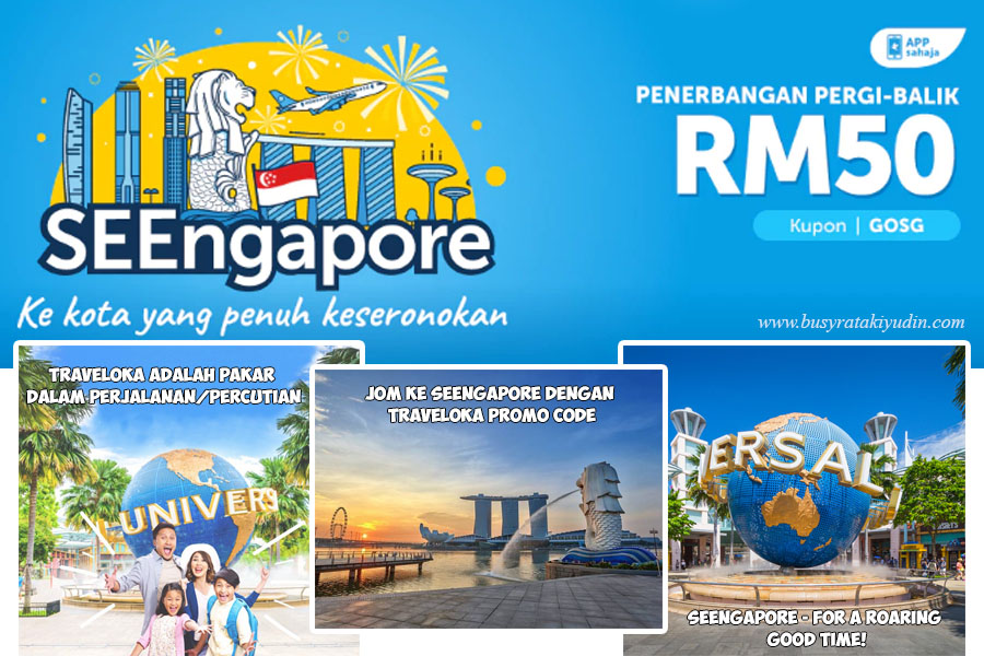 SEEngapore, Traveloka Promo Code, Jom ke SEEngapore, Singapore, Universal Studio, Traveloka App, tiket penerbangan Traveloka,