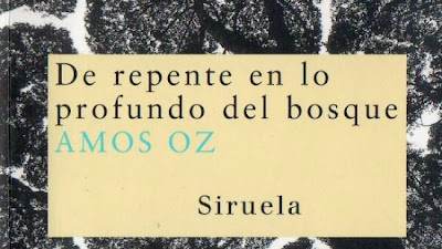 "De repente en lo profundo del bosque", de Amos Oz