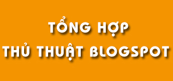 Thủ thuật Blogspot