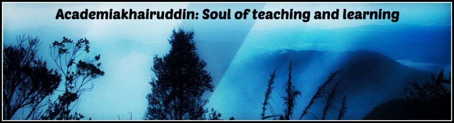 AcademiaKhairuddin : Soul of teaching and learning