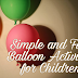 Simple and Fun Balloon Activities for Children