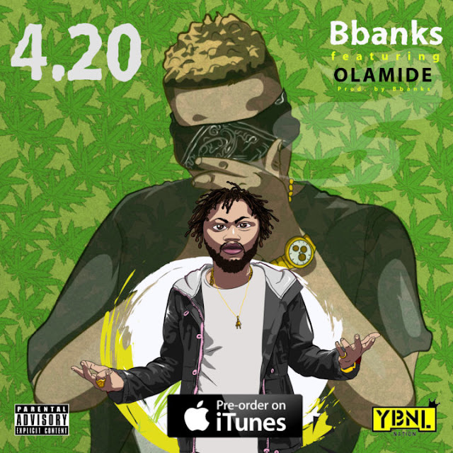 B Banks Ft. Olamide – 4.20 (Prod. by B Banks)
