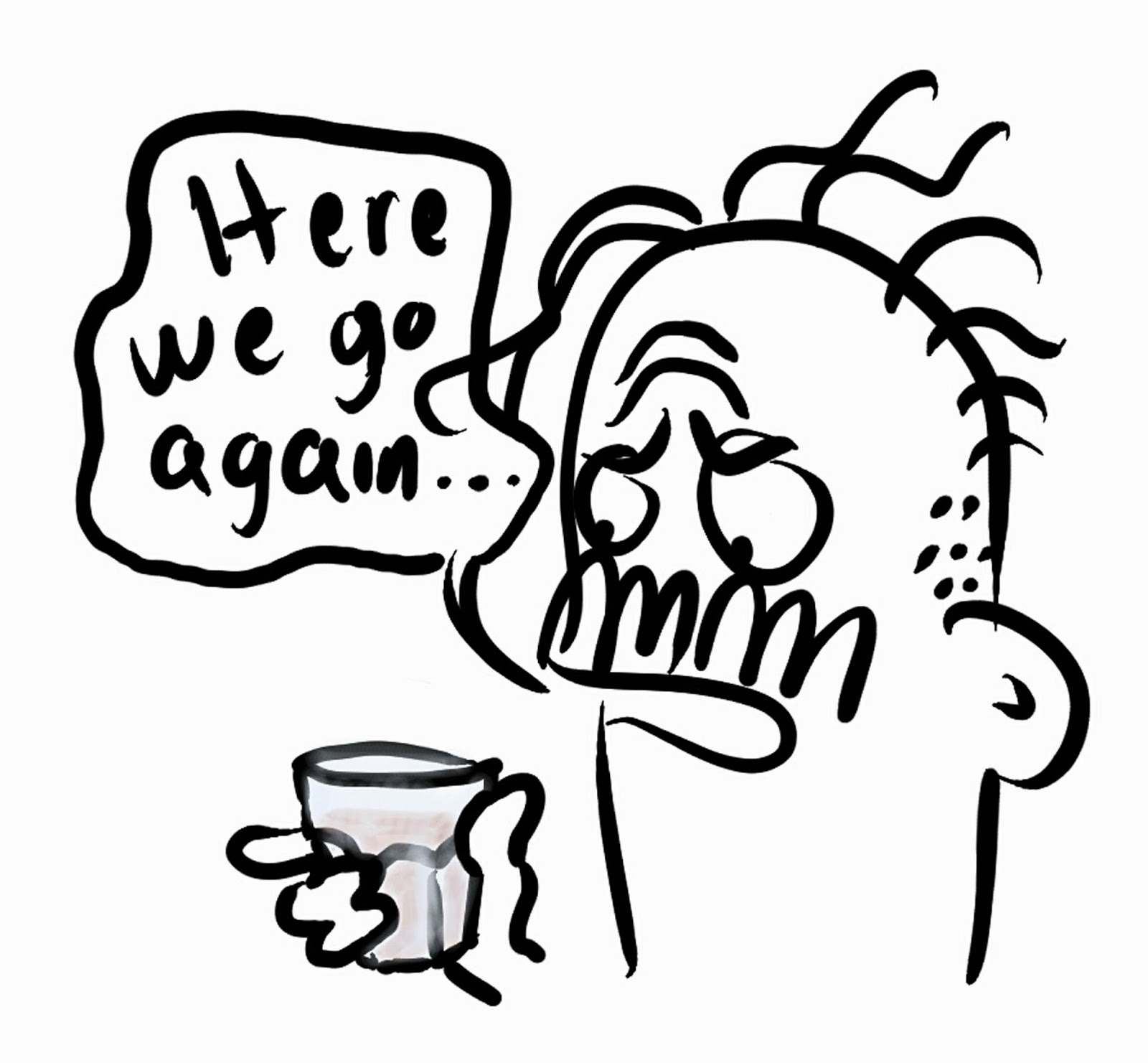HERE WE GO AGAIN HERE WE GO AGAIN