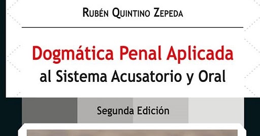 LIBROS EN DERECHO: DOGMÁTICA PENAL APLICADA AL SISTEMA ACUSATORIO Y ORAL