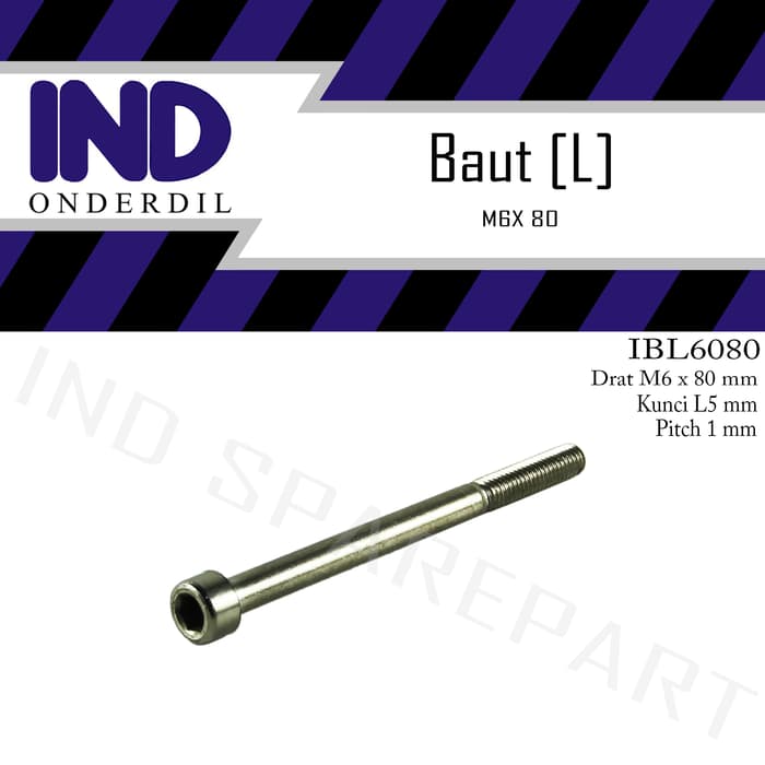 Baut-Baud-Bolt L-L5 M6X80-6X80-M 6 X 80 Kunci-K 5 P-Pitch 1 Ori