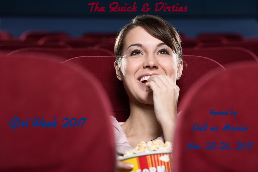 900px x 600px - Dell on Movies: The Quick and Dirties: Girl Week 2017's ...