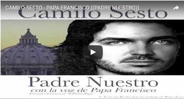 Escuchar el padre Nuestro de Camilo Sesto Escuchar el padre Nuestro de Camilo Sesto