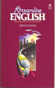 Streamline English Destinations - Bernard Hartley, Peter Viney