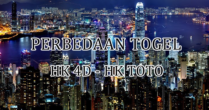 Perbedaan Togel Hongkong HK 4D dengan HK TOTO S128 SV388 Sabung