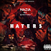 Nazia - Haters Feat. Black King ( Rap ) 2017 Download