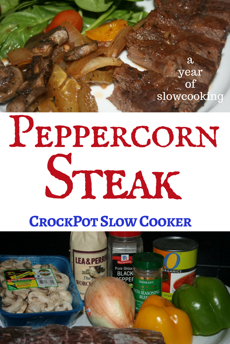 CrockPot Peppercorn Steak A Year of Slow Cooking