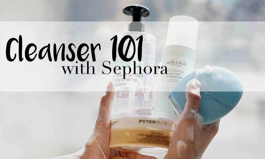 NEW IN Sephora Cleansers Emily's Anthology a Malaysian beauty blog