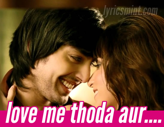 Love Me Thoda Aur from Yaariyan