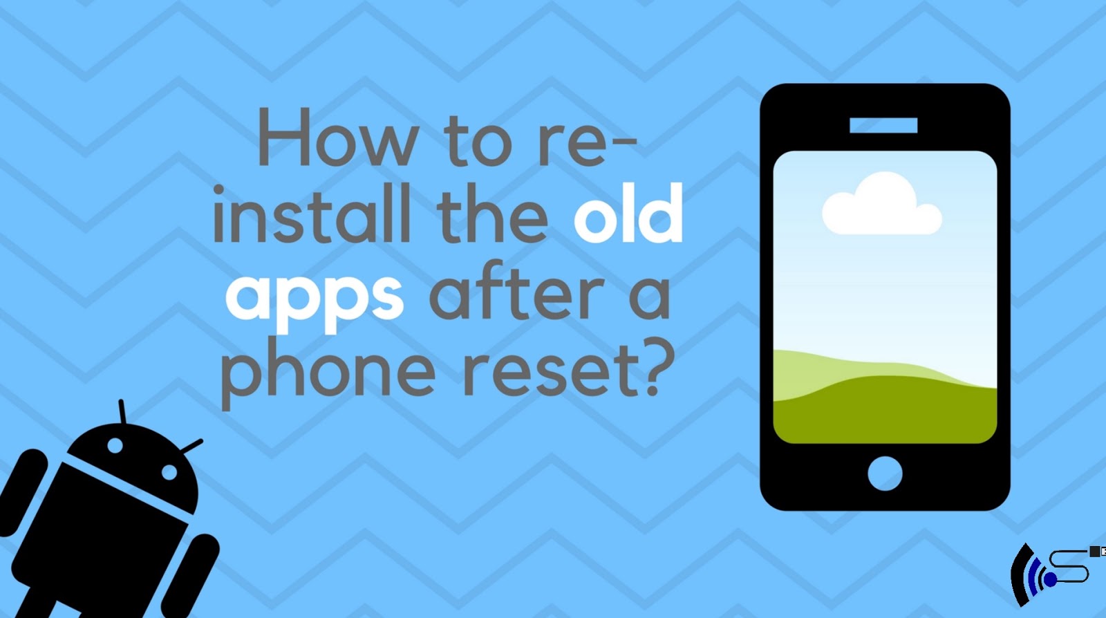 How to reinstall old apps after factory reset / phone reset? Capesaber