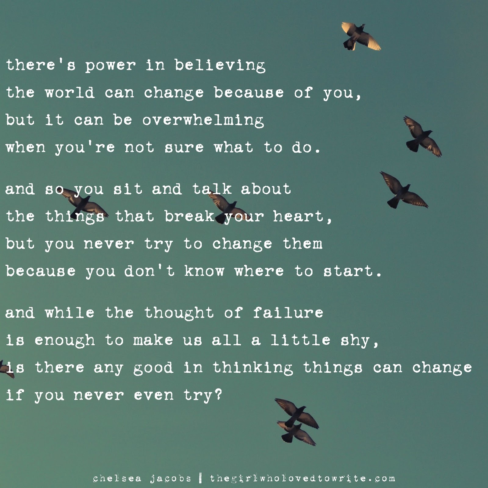 just write because of you. The girl who loved to write about life.