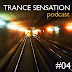 Trance Sensation Podcast #04