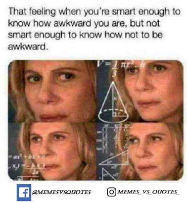 That awkward moment meme Awkward meme
