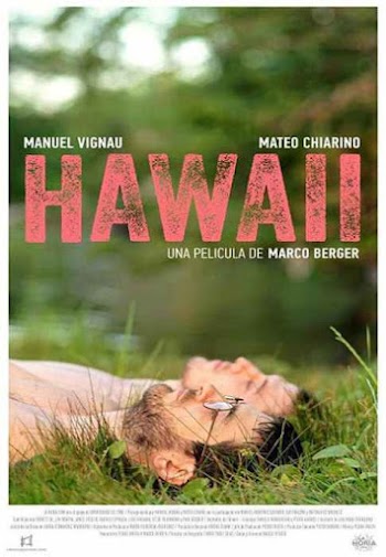 VER ONLINE Y DESCARGAR: Hawaii - PELICULA - Argentina - 2013 en PeliculasyCortosGay.com