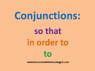 Penggunaan Conjunctions So That In Order To Dan To Belajar Bahasa Inggris Online Gratis