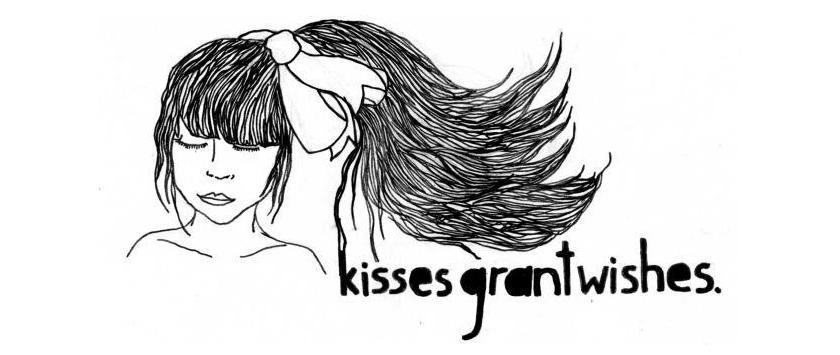 kisses grant wishes.