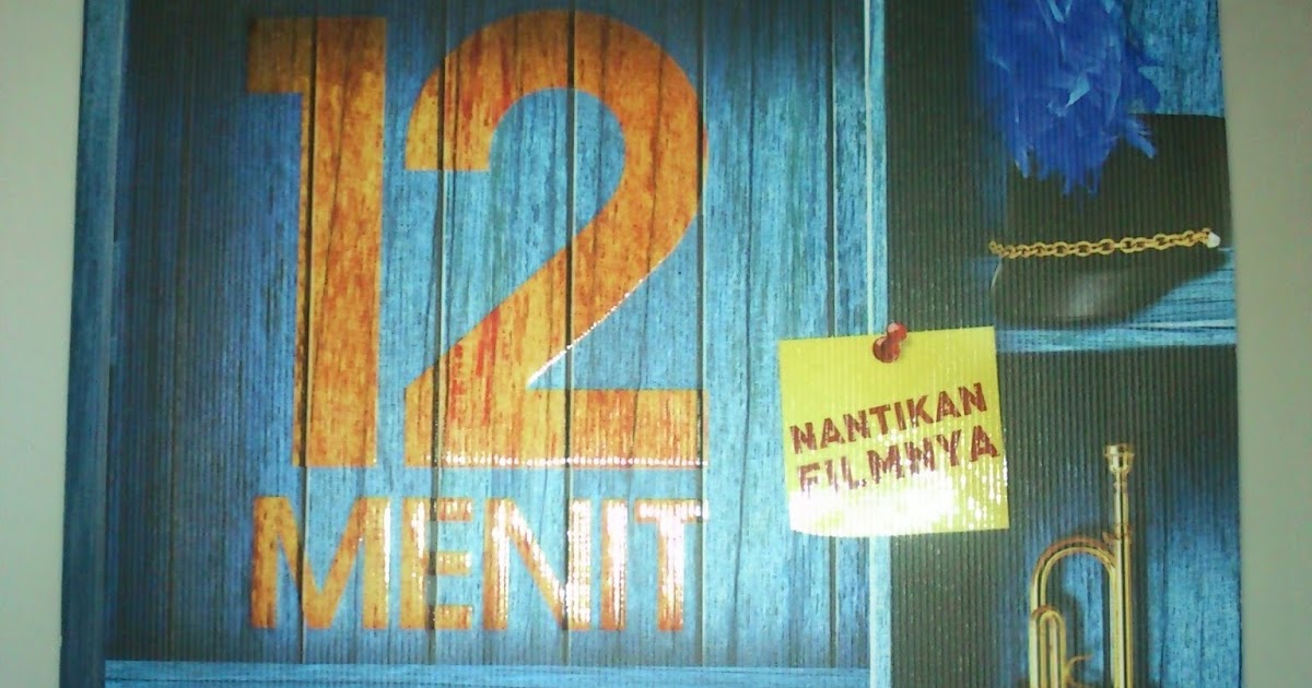 Dunia Fi: 12 MENIT UNTUK SELAMANYA