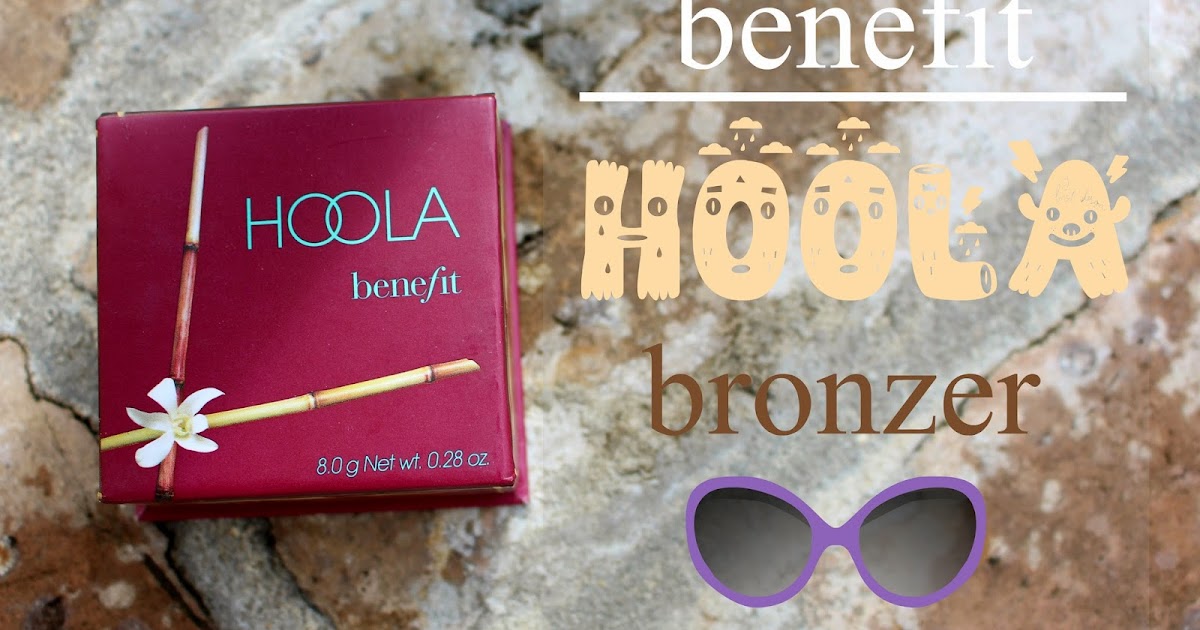 Benefit Hoola Bronzer Review, Swatches And Video | A Very Sweet Blog