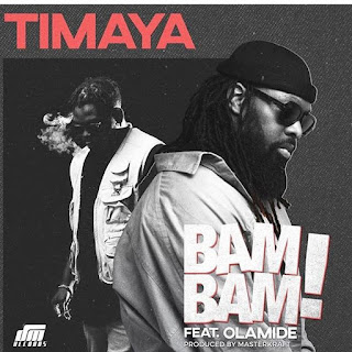 Timaya Clears Fans Doubt in New Music "Bam Bam"