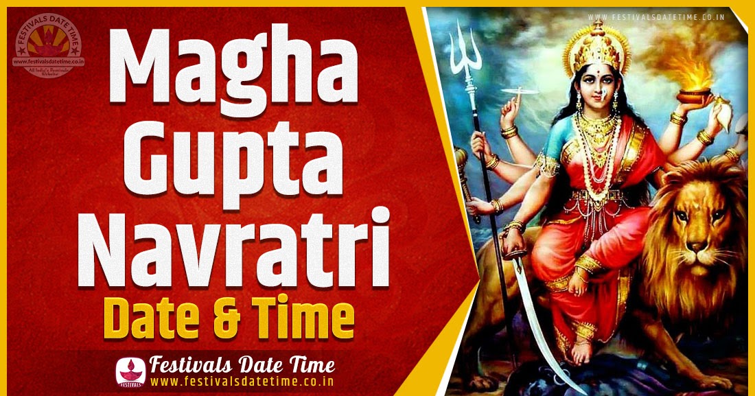 2022 Magha Gupta Navratri Date and Time, 2022 Magha Gupta Navratri