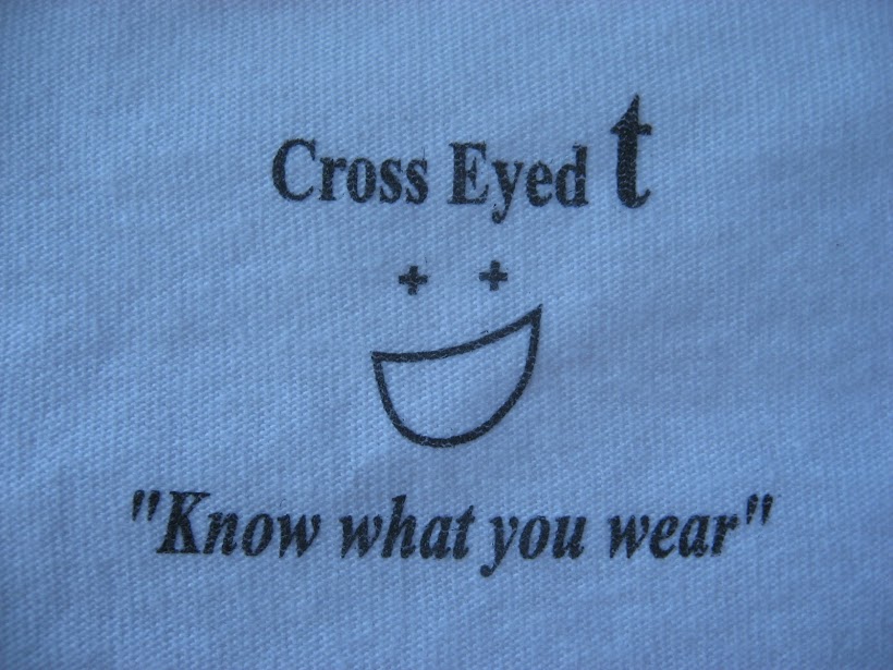 Cross Eyed t