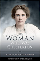 The Woman Who Was Chesterton by Nancy Carpentier Brown