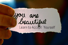 You are beautiful. Learn to accept yourself.