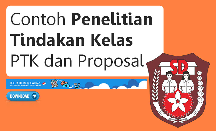 Download Proposal Ptk Sd Lengkap Terbaru Tahun 2017 Operator Sekolah