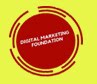Digital marketing foundation