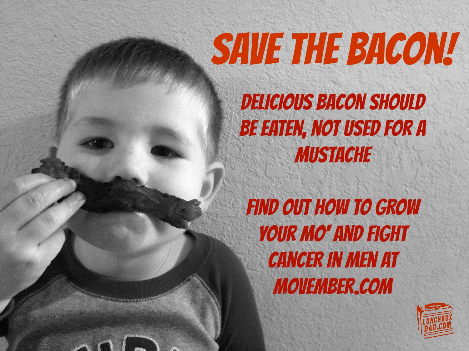 Lunchbox Dad Save The Bacon, Grow A Mo'!