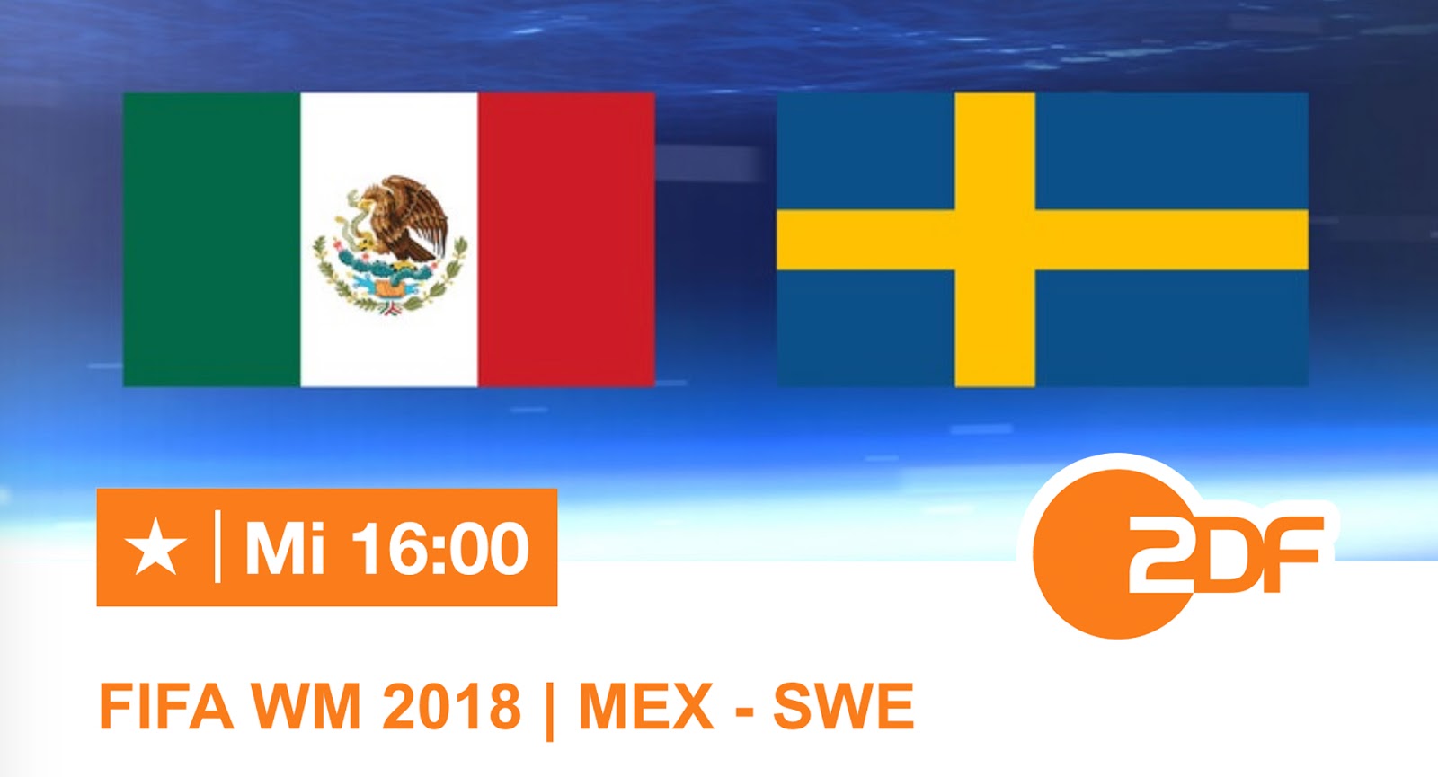 ZDF zeigt Mexiko-Schweden live, weil das die brisantere Partie ist