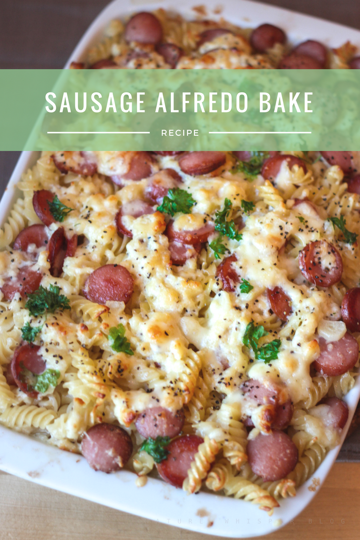 Sausage Alfredo Pasta Casserole Nature Whisper