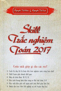 Skill Trắc nghiệm Toán 2017 - Nguyễn Thế Anh