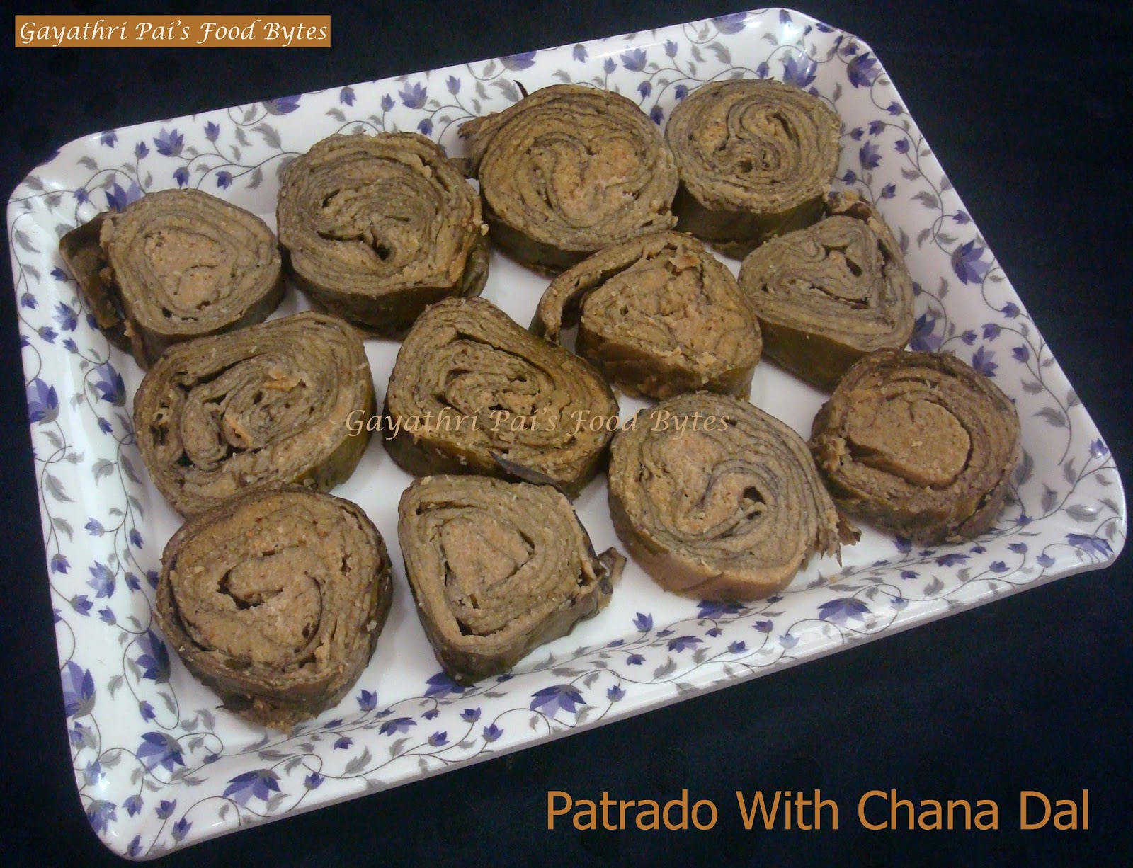 Gayathri Pai's Food Bytes: Patrado With Chana Dal.